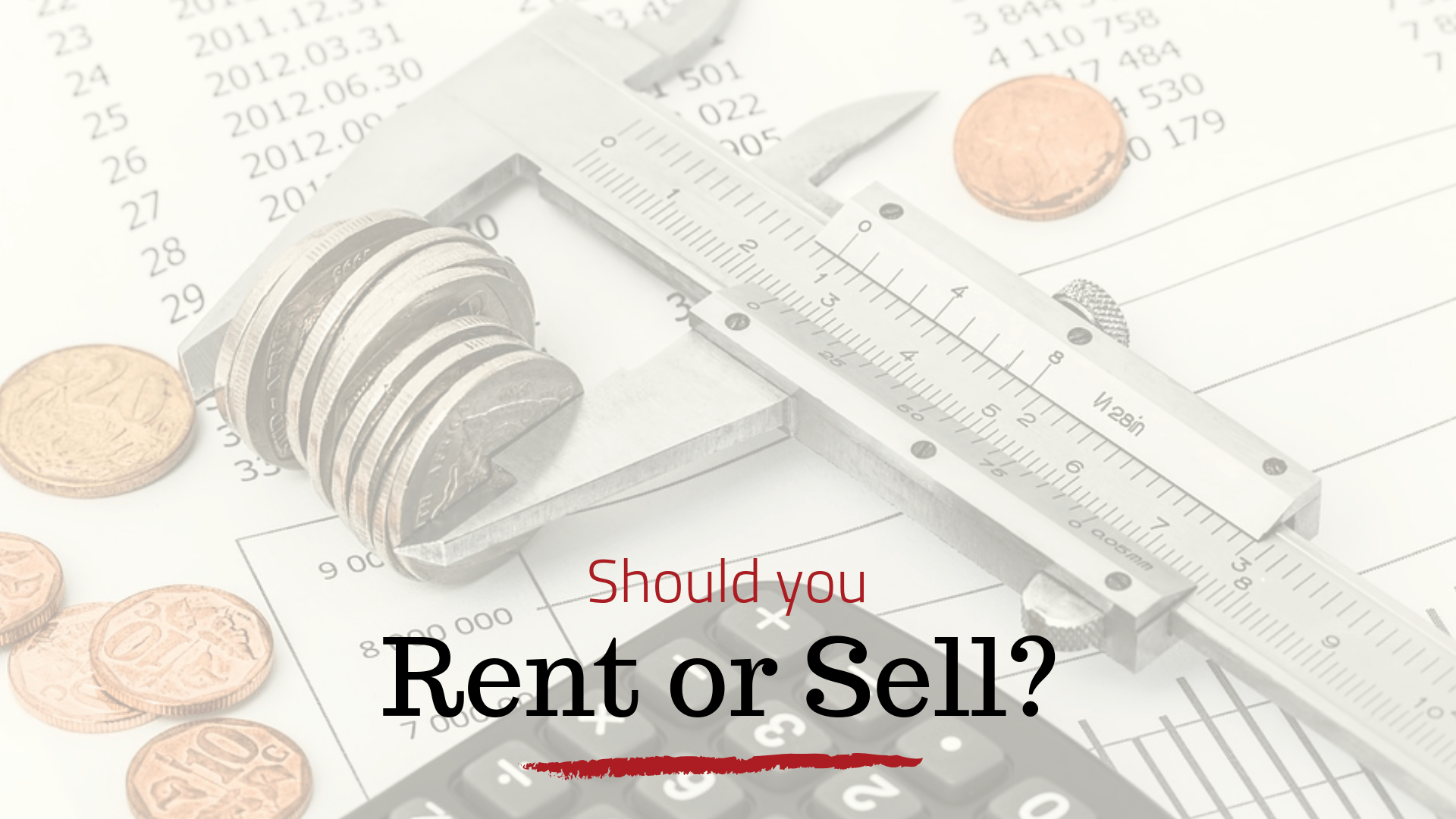 Should you Rent or Sell Your Investment Property? -  Los Angeles Out of State Landlord Advice